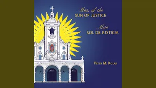 Mass of the Sun of Justice / Misa Sol de Justicia: Great Amen / Gran Amén