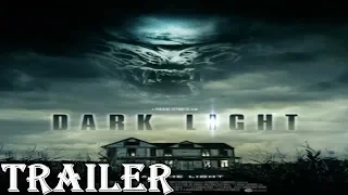 DARK LIGHT Official Trailer 2019 Horror Movie