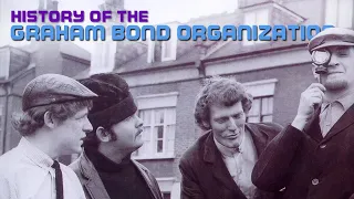 History of the GRAHAM BOND ORGANIZATION | #167