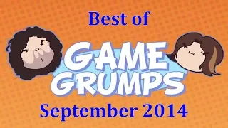 Best of Game Grumps - September 2014