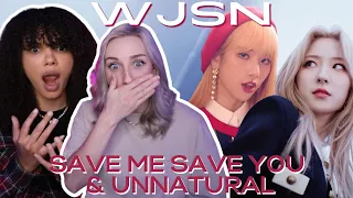 FIRST TIME REACTING TO WJSN (우주소녀)  - SAVE ME, SAVE YOU & UNNATURAL