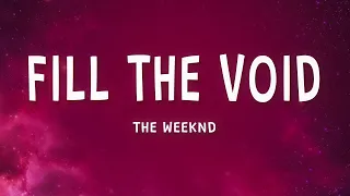 The Weeknd - Fill the Void (Lyrics) ft. Lily Rose Depp, Ramsey  | 1 Hour