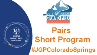 2015 ISU Jr. Grand Prix Colorado Springs Pairs Short Program