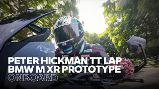 Onboard with Peter Hickman on the M XR Prototype at the 2023 Isle of Man TT