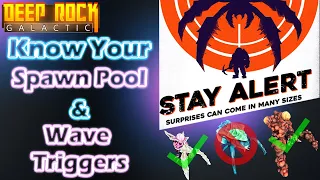 How to know your spawn pool and wave triggers - Deep Rock Galactic