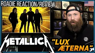 ROADIE REACTIONS | Metallica - "Lux Æterna"