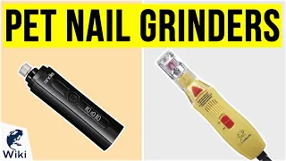 10 Best Pet Nail Grinders 2020