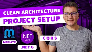 Clean Architecture With .NET 6 And CQRS - Project Setup