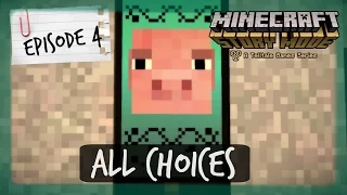 Minecraft Story Mode | ALL CHOICES | Episode 4