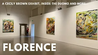 Florence: A Cecily Brown exhibit, inside the Duomo, Michelangelo's David and more...