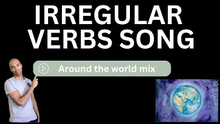 IRREGULAR VERBS SONG -remix