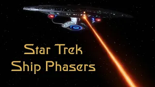 Star Trek: Ship Phasers (and Phase Cannons)