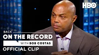 Back On The Record With Bob Costas: Charles Barkley on Michael Jordan & Lebron James' Legacies | HBO