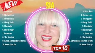 Top 10 songs Sia 2024 ~ Best Sia playlist 2024