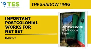 Important Post Colonial Works | NET | SET | The Shadow Lines |