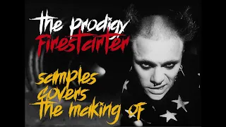 The Prodigy - Firestarter / Samples, Covers, Live, The Making of - Сэмплы, Каверы, Концерт, Клип