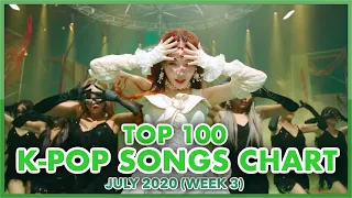 (TOP 100) K-POP SONGS CHART | JULY 2020 (WEEK 3)