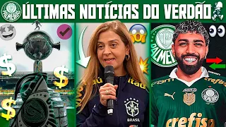 😱 B0MBOU! LEILA PEREIRA CONFIRMA SOBRE GABIGOL NO PALMEIRAS?! INFO SOBRE LIBERTADORES! CONTRATAÇÕES+