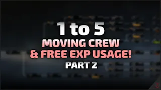 Moving Crews & Free Exp Usage! | 1 to 5 - Part 2 | World of Tanks