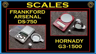 🛠️ SCALES.  Hornady G3-1500 and Frankford Arsenal DS-750. How Do They Compare?