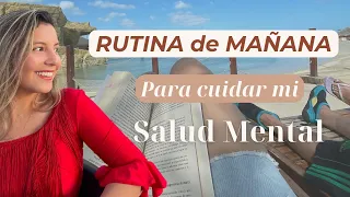 RUTINA de Mañana para cuidad mi SALUD MENTAL-Psicóloga María Paula