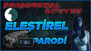 Paranormal Aktivite - Eleştirel Parodi