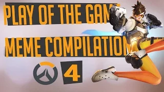 Play of the game - Parody - Meme Compilation | #4 | OVERWATCH