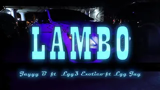 Lgg3 Exotico -Lambo  Ft Lgg Jay ,Jayyy B (Vídeo Oficial)