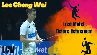 LAST MATCH !!! Lee Chong Wei Retirement Match | Kento MOMOTA (JPN) vs LEE Chong Wei (MAS)