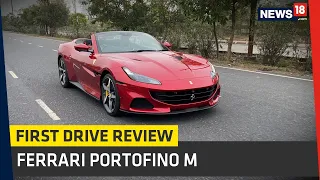 Ferrari Portofino M India First Drive Review | Cocktail of Drop-Top Sexiness, Speed and Usability!
