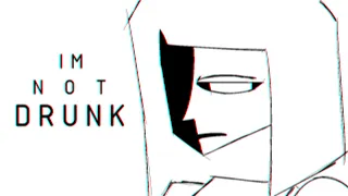 I AM NOT DRUNK | ANIMATIC | ENA | (shitpost)