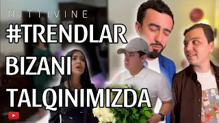 #Trend lar bizani talqinimizda 😊 | Mittivine