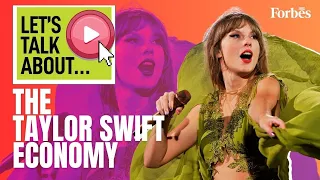 Let's talk about...The Taylor Swift economy