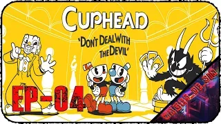 Cuphead [EP-04] - Стрим - Чашка на службе у дьявола