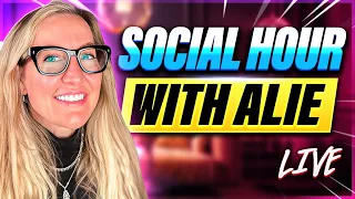 ✨Social Hour with Alie!