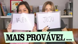 QUEM É MAIS PROVÁVEL feat. Juju Franco || Valentina Schulz