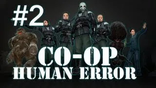 Half Life 2 Mods: Human Error Co-Op Part 2 [Gloward, Viper, Polygraph & Pearce]