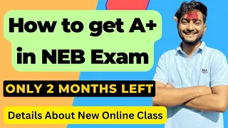 How to Get A+ in 12th Board EXAM  | Details About New Batch of Online Class | How to Study for Exam