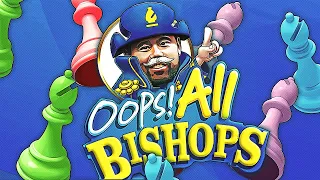 OOPS! All Bishops