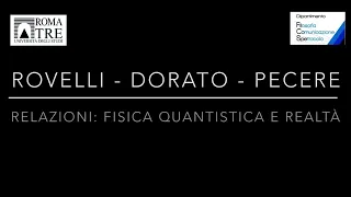 Filosofia in dialogo 2020 - Relazioni: fisica quantistica e realtà - Università degli Studi Roma Tre