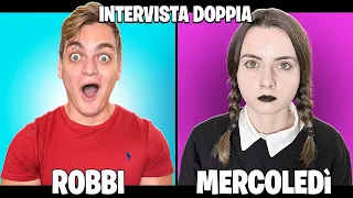 INTERVISTA DOPPIA con MERCOLEDÌ della Famiglia ADDAMS e ROBBI..!☠️