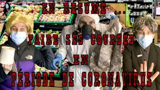 EN RÉSUMÉ ... FAIRE LES COURSES EN PÉRIODE DE CORONAVIRUS