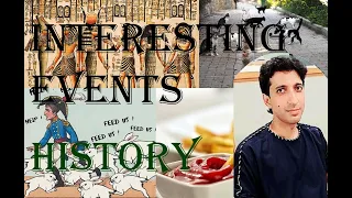 Interesting Events - History دلچسپ تاریخی واقعات