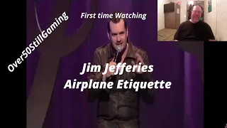 Jim Jefferies Airplane Etiquette **First time Watching**