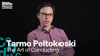 The art of conducting | Tarmo Peltokoski