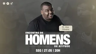 Encontro de Homens de Atitude | 20H | #aovivo