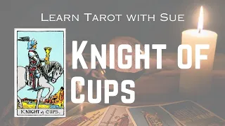 Learn the Knight of Cups Tarot Card