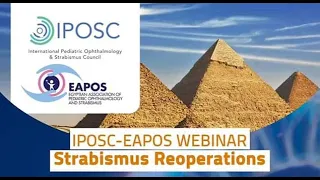 IPOSC-EAPOS joint webinar, May 2021-Strabismus Reoperations