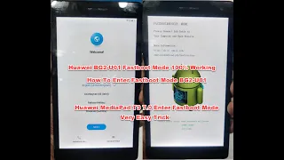 How To Enter Fastboot Mode BG2-U01(MediaPad T3 7.0)