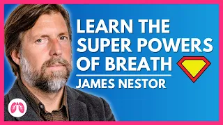 James Nestor shares KNOWLEDGE BOMBS from 2 years of Breathing research | TAKE A DEEP BREATH